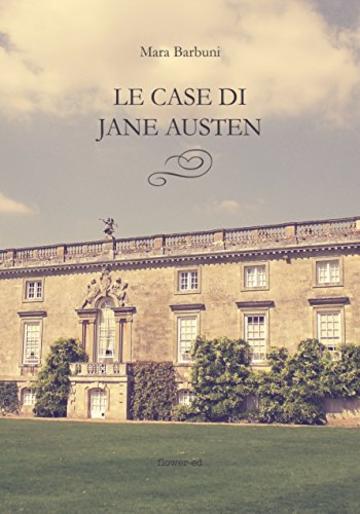 Le case di Jane Austen (Windy Moors Vol. 6)
